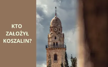 Kto założył Koszalin? Odkryj początki tego historycznego miasta