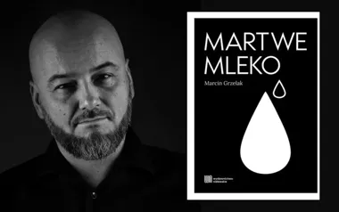 „Martwe mleko” w Koszalinie. Marcin Grzelak opowie o swojej literaturze